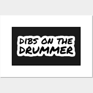 Dibs on the Drummer Posters and Art
